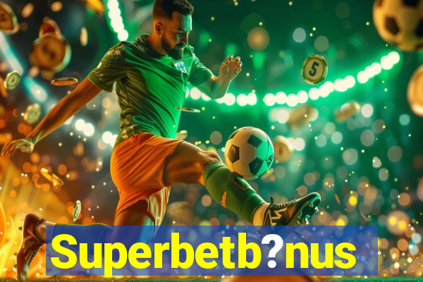 Superbetb?nus