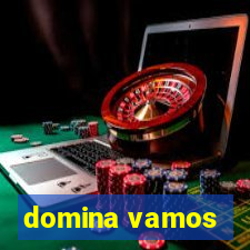 domina vamos