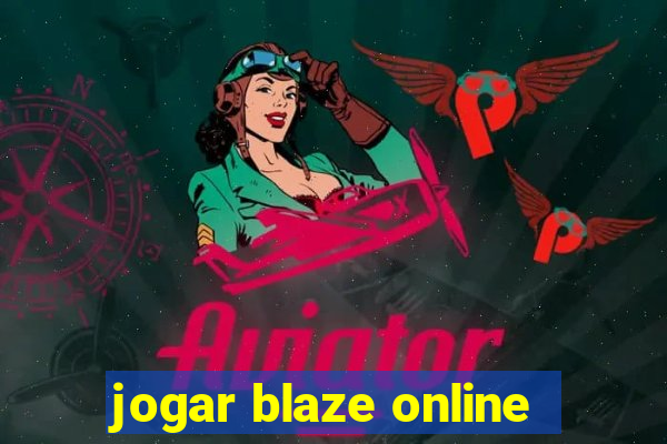 jogar blaze online