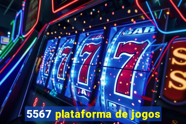 5567 plataforma de jogos