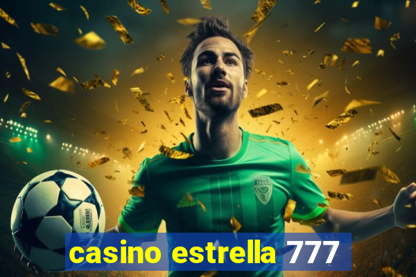 casino estrella 777