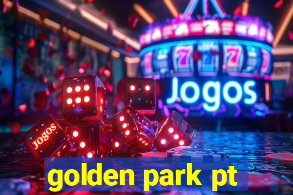 golden park pt