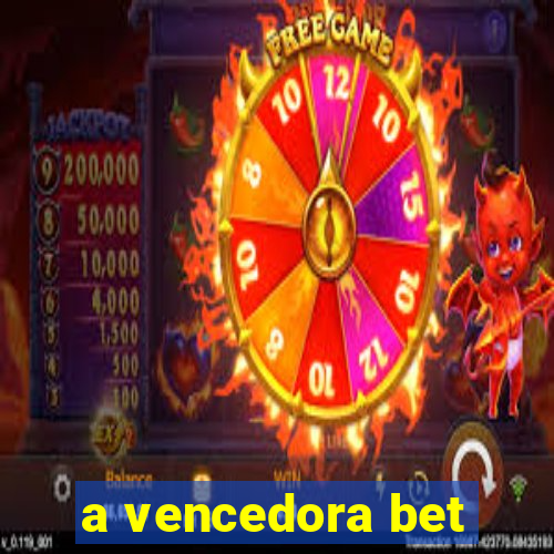 a vencedora bet