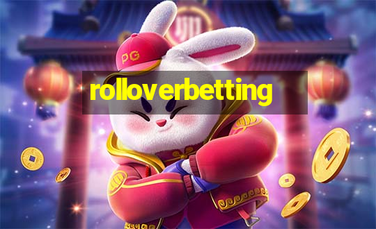 rolloverbetting