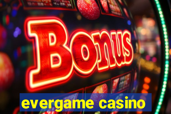 evergame casino