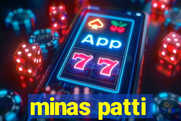 minas patti