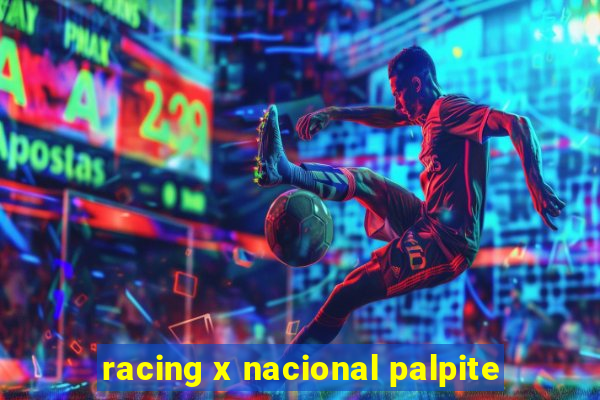 racing x nacional palpite