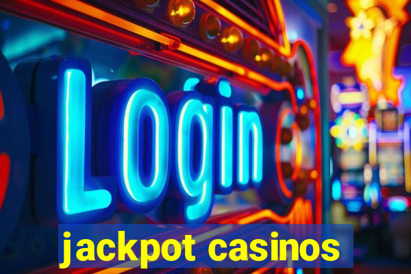 jackpot casinos