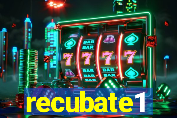 recubate1