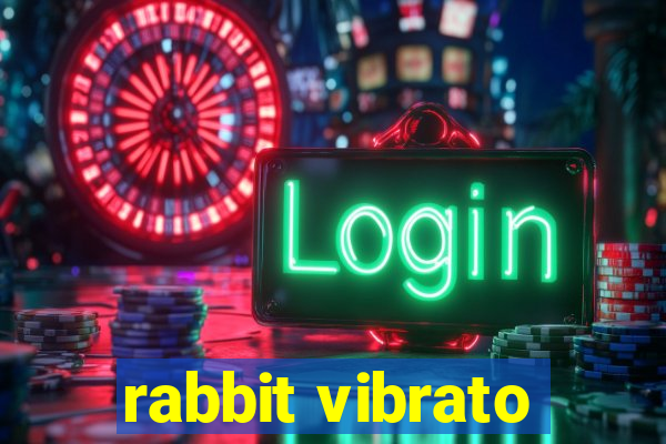 rabbit vibrato