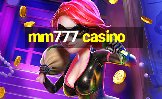 mm777 casino