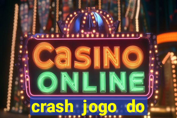 crash jogo do bicho online