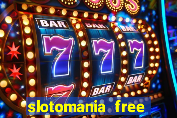 slotomania free slots casino games