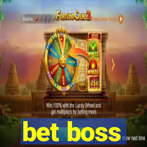 bet boss