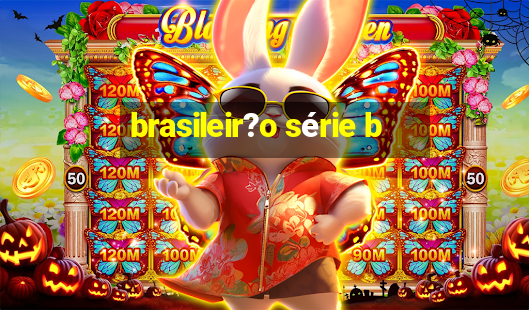 brasileir?o série b