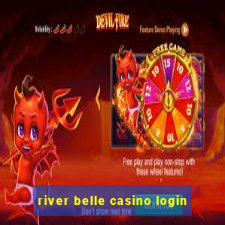 river belle casino login