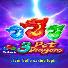 river belle casino login