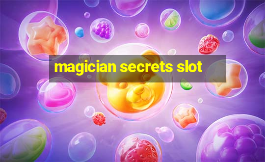 magician secrets slot