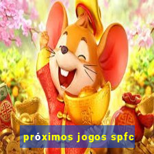 próximos jogos spfc