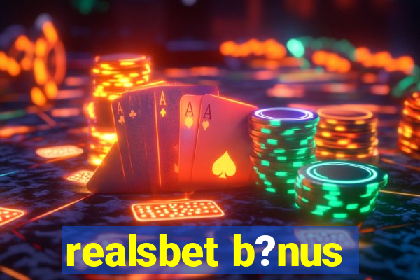 realsbet b?nus