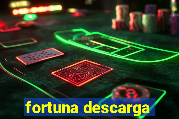 fortuna descarga