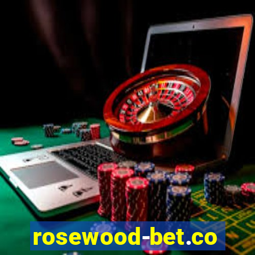 rosewood-bet.com