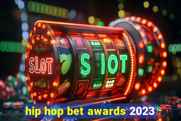 hip hop bet awards 2023