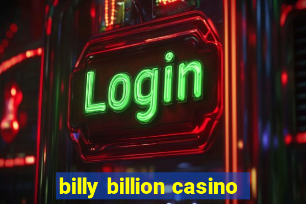 billy billion casino