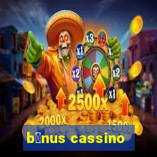 b么nus cassino