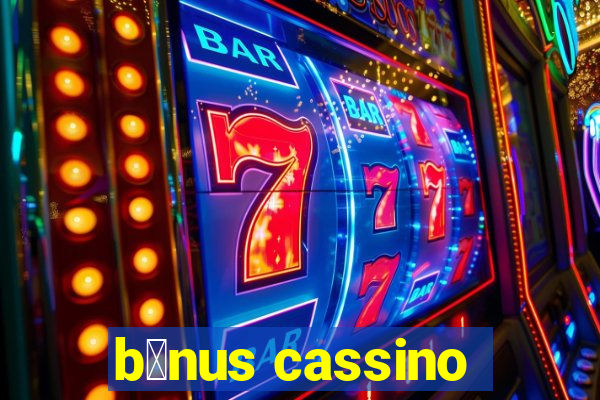 b么nus cassino