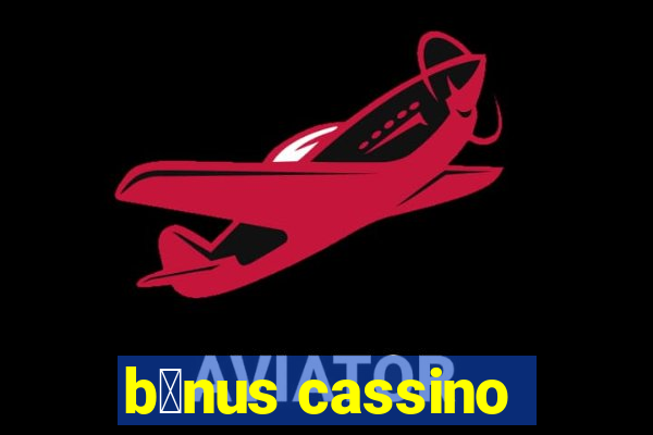 b么nus cassino