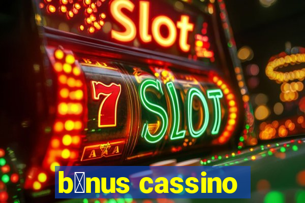 b么nus cassino