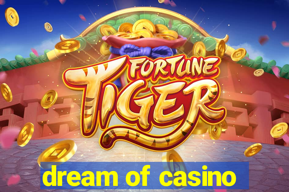 dream of casino