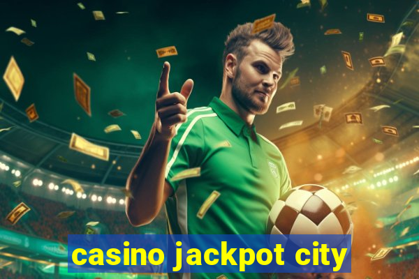 casino jackpot city