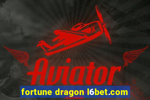 fortune dragon l6bet.com