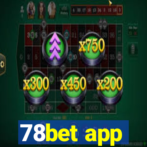 78bet app