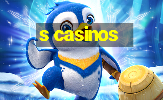 s casinos