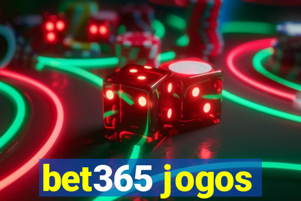 bet365 jogos