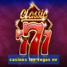 casinos las vegas nv