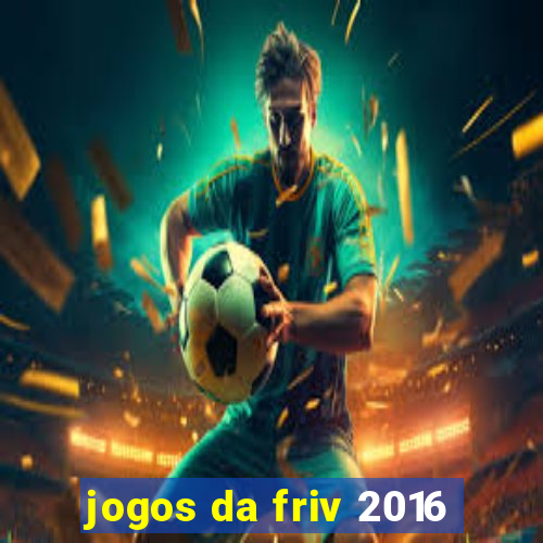 jogos da friv 2016