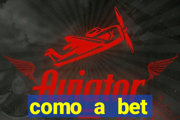 como a bet acompanha os jogos