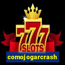 comojogarcrash