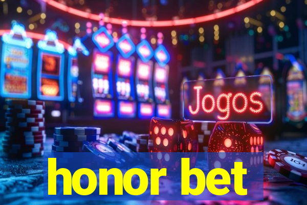 honor bet