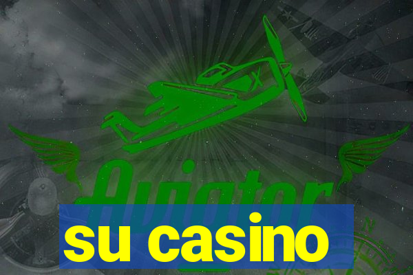 su casino