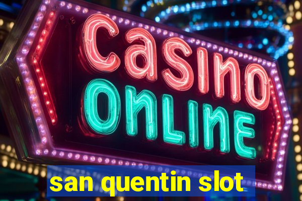 san quentin slot