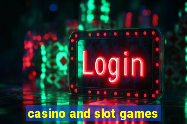 casino and slot games