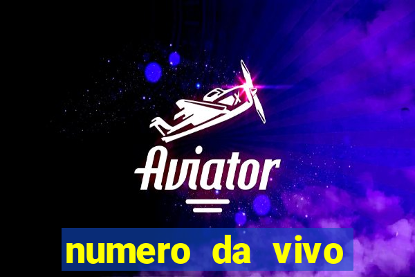 numero da vivo para antecipar promo莽茫o