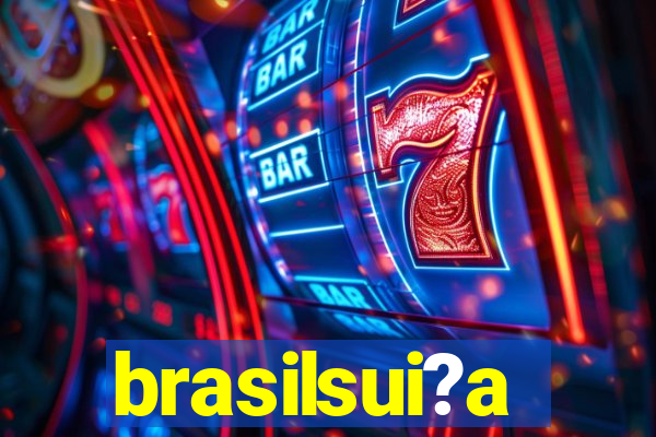 brasilsui?a