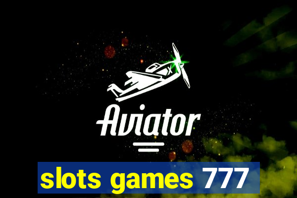 slots games 777