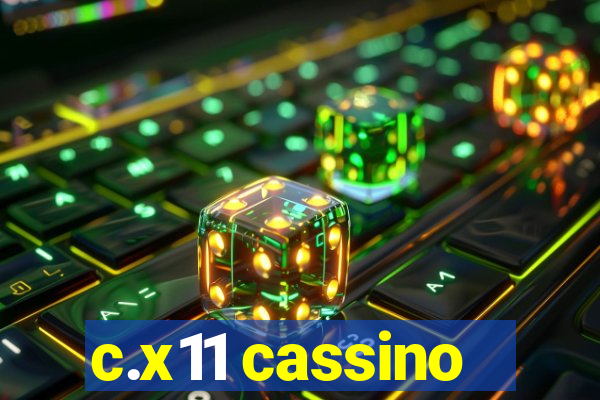 c.x11 cassino